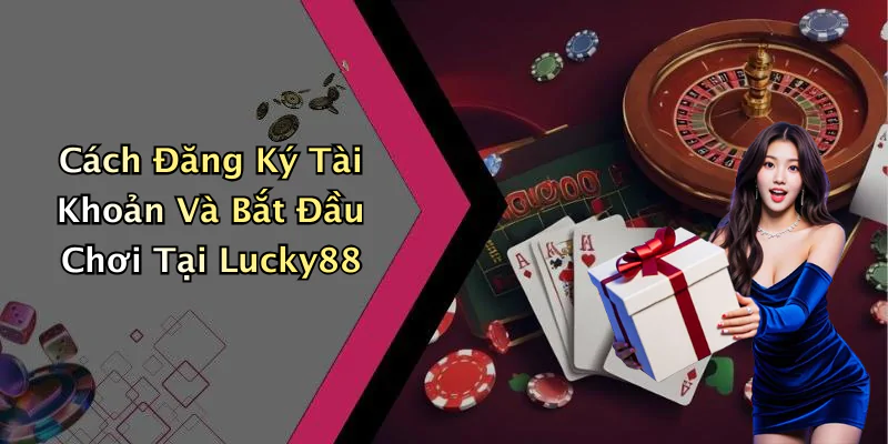 lucky88-trai-nghiem-giai-tri-truc-tuyen-hap-dan-voi-nhung-game-thu-vi-46